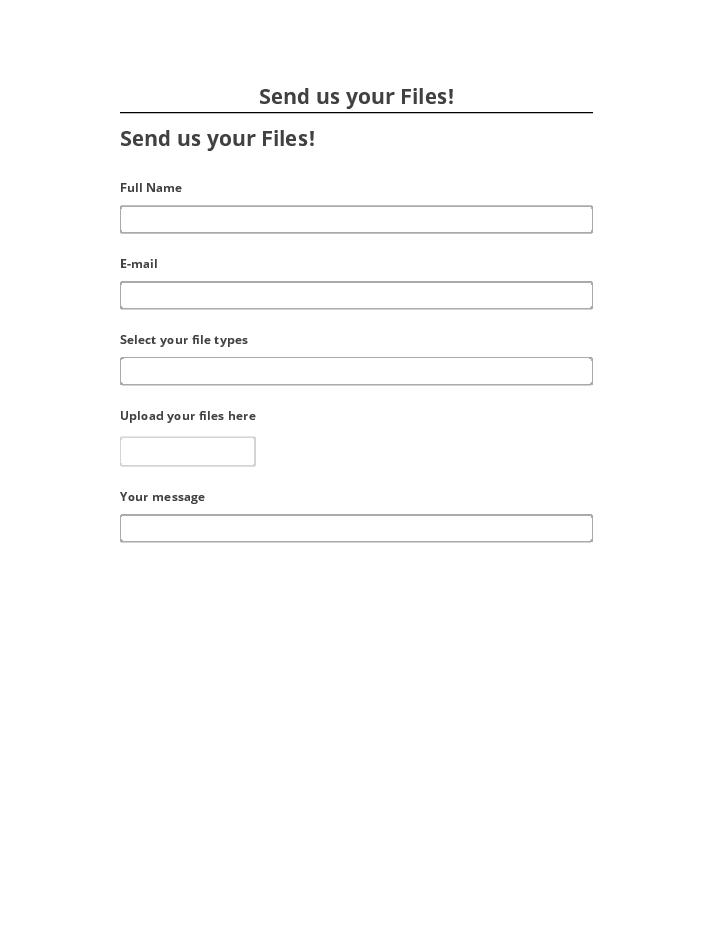 Manage Send us your Files!