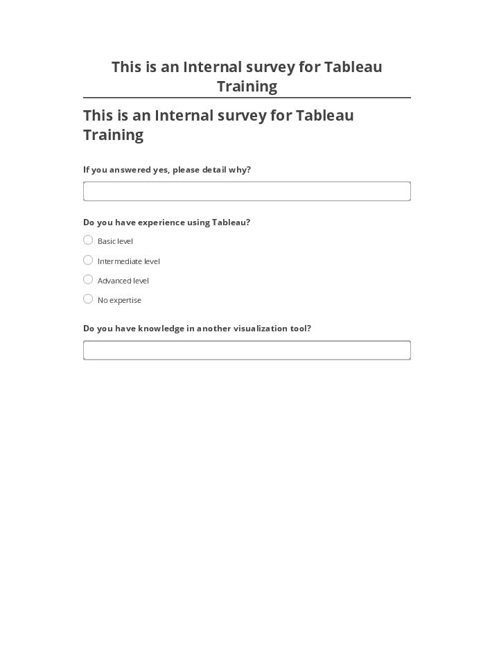 Extract This is an Internal survey for Tableau Training from Microsoft Dynamics