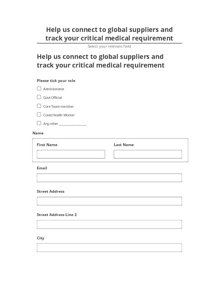 Extract Help us connect to global suppliers and track your critical medical requirement