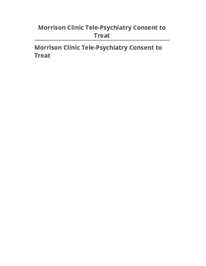 Incorporate Morrison Clinic Tele-Psychiatry Consent to Treat Salesforce